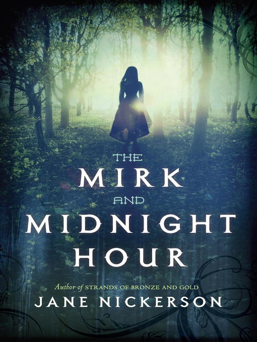 Title details for The Mirk and Midnight Hour by Jane Nickerson - Available